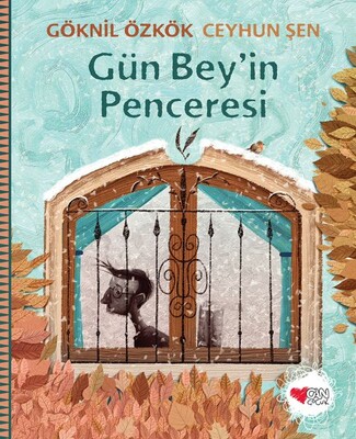 Gün Bey’in Penceresi - Can Çocuk Yayınları