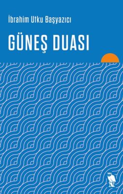 Güneş Duası - 1