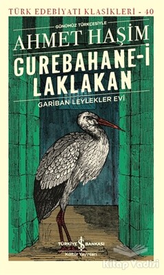 Gurebahane-i Laklakan - İş Bankası Kültür Yayınları