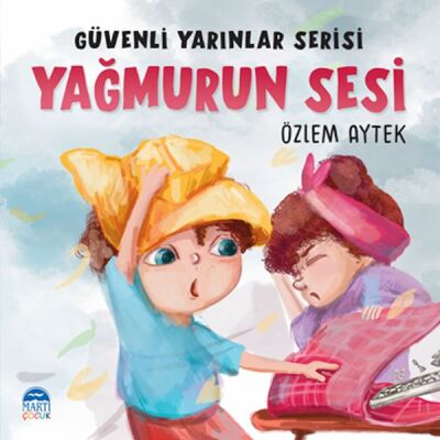 Güvenli Yarınlar Serisi - Yağmurun Sesi - 1