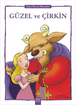 Güzel ve Çirkin - Uyku Öncesi Masalları Serisi - 1