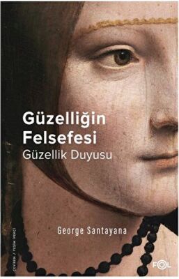 Güzelliğin Felsefesi – Güzellik Duyusu - 1