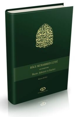 Hace Muhammed Lutfi (Efe Hazretleri) Hayatı, Şahsiyeti ve Eserleri - 1