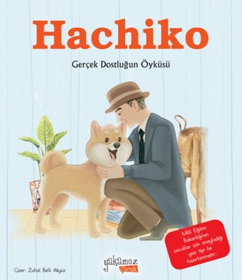 Hachiko (Resimli Hikaye) - Yakamoz Yayınları