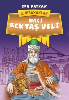 Hacı Bektaş Veli - İz Bırakanlar - Yediveren Çocuk