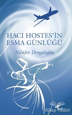 Hacı Hostes'in Esma Günlüğü - Profil Kitap