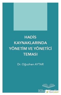 Hadis Kaynaklarında Yönetim ve Yönetici Teması - 1