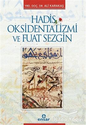 Hadis Oksidentalizmi ve Fuat Sezgin - 1