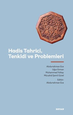 Hadis Tahrici, Tenkidi ve Problemleri - Beyan Yayınları