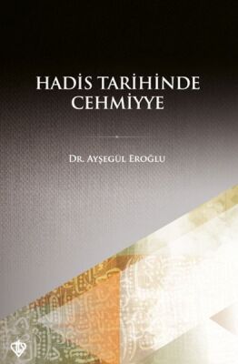 Hadis Tarihinde Cehmiyye - 1