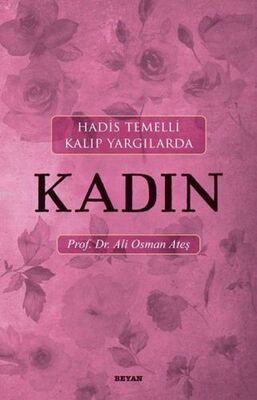 Hadis Temelli Kalıp Yargılarda Kadın - 1