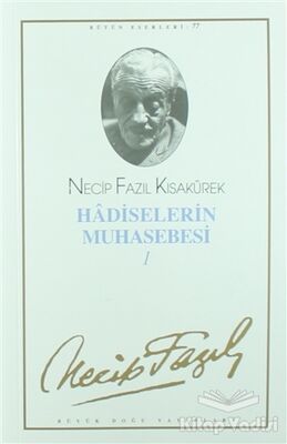 Hadiselerin Muhasebesi 1 : 66 - Necip Fazıl Bütün Eserleri - 1