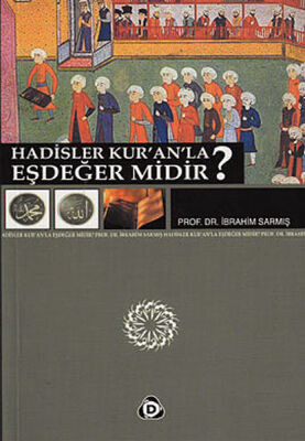 Hadisler Kuranla Eşdeğer midir? - 1