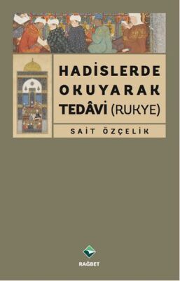 Hadislerde Okuyarak Tedavi (Rukye) - 1