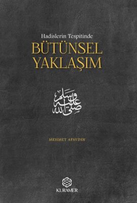 Hadislerin Tespitinde Bütünsel Yaklaşım - 1