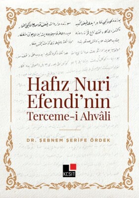 Hafız Nuri Efendinin Tercemei Ahvali - Kesit Yayınları