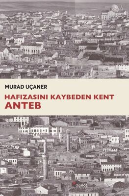 Hafızasını Kaybeden Kent Anteb - 1