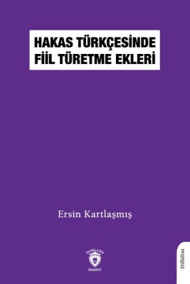 Hakas Türkçesinde Fiil Türetme Ekleri - Dorlion Yayınları