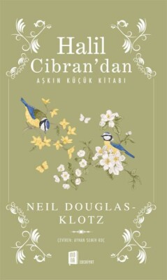 Halil Cibran’dan Aşkın Küçük Kitabı - Mona Kitap