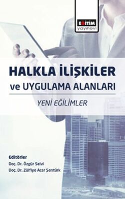 Halkla İlişkiler ve Uygulama Alanları - Yeni Eğilimler - 1