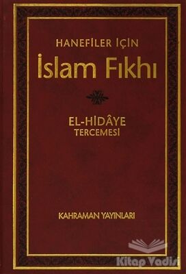 Hanefiler İçin İslam Fıkhı - El Hidaye Tercemesi (4 Cilt Takım) - 1