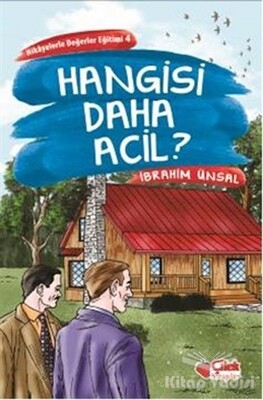 Hangisi Daha Acil? - Çilek Yayınları