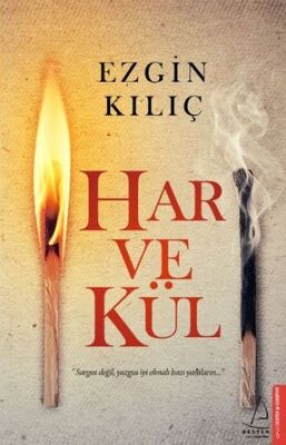 Har ve Kül - 1