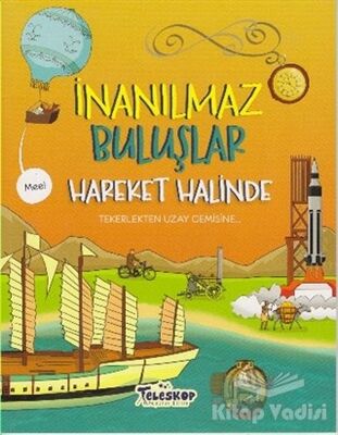 Hareket Halinde - İnanılmaz Buluşlar - 1