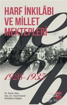 Harf İnkılabı ve Millet Mektepleri 1928 - 1935 - 1