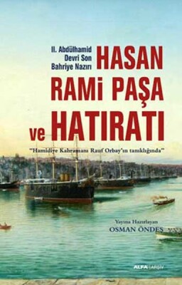 Hasan Rami Paşa ve Hatıratı - Alfa Yayınları