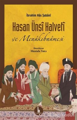 Hasan Ünsi Halveti ve Menakıbnamesi - 1