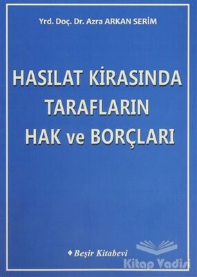 Hasılat Kirasında Tarafların Hak ve Borçları - 1