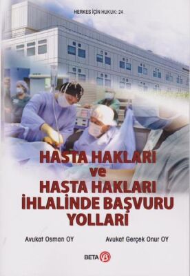 Hasta Hakları ve Hasta Hakları İhlalinde Başvuru Yolları - 1