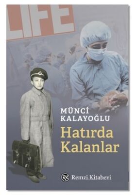 Hatırda Kalanlar - 1