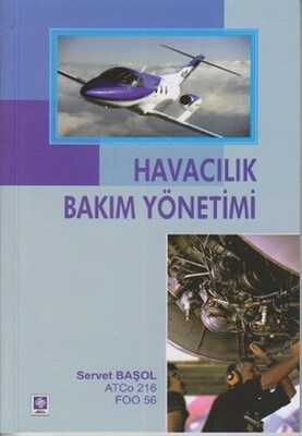 Havacılık Bakım Yönetimi - Ekin Yayınevi