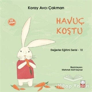 Havuç Koştu - Değerler Eğitimi Serisi - 10 - Kırmızı Kedi Çocuk