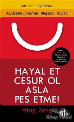 Hayal Et Cesur Ol Asla Pes Etme! - İlgi Kültür Sanat Yayınları