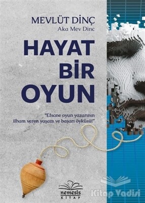 Hayat Bir Oyun - Nemesis Kitap