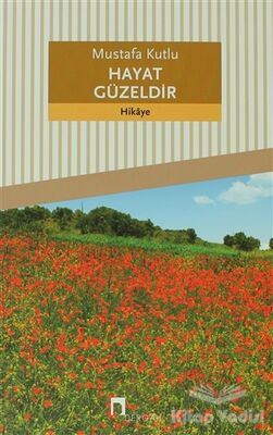 Hayat Güzeldir - 1