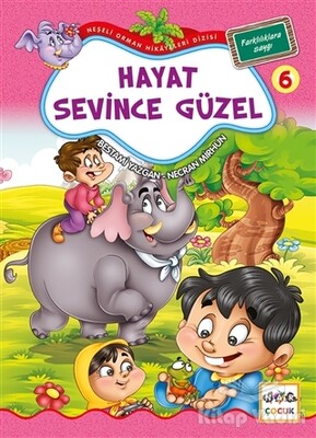 Hayat Sevince Güzel 6 - Farklılıklara Saygı (Büyük Boy) - Nar Yayınları