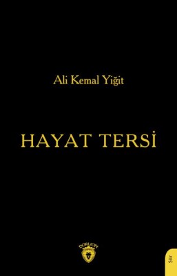 Hayat Tersi - Dorlion Yayınları