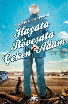 Hayata Röveşata Çeken Adam - Pegasus Yayınları