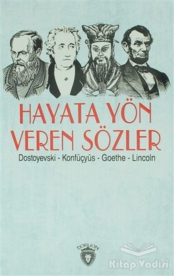 Hayata Yön Veren Sözler - Dorlion Yayınları