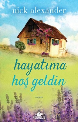 Hayatıma Hoşgeldin - Pegasus Yayınları