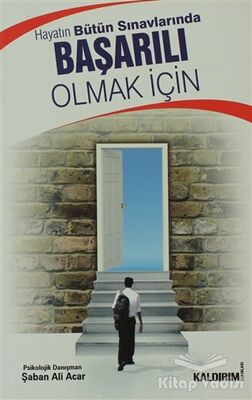 Hayatın Bütün Sınavlarında Başarılı Olmak İçin - 1