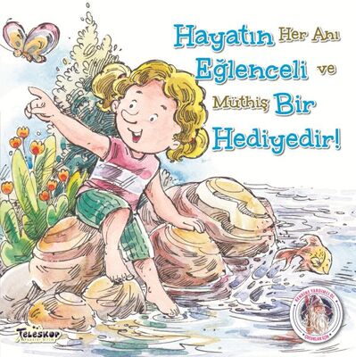 Hayatın Eğlenceli Bir Hediyedir! - 1