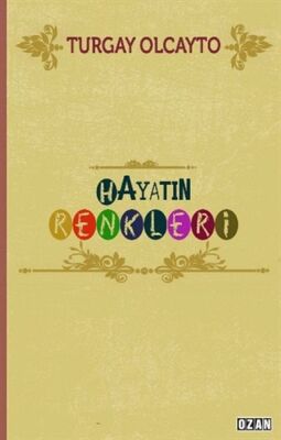 Hayatın Renkleri - 1