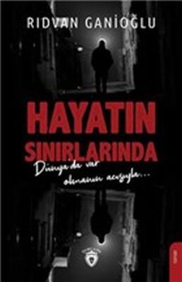 Hayatın Sınırlarında - Dünya'da Var Olmanın Acısıyla - 1