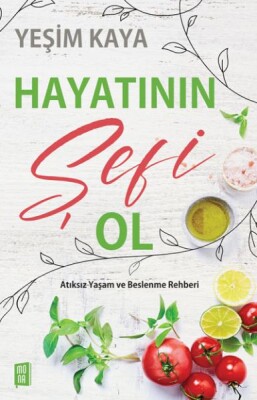 Hayatının Şefi Ol - Mona Kitap