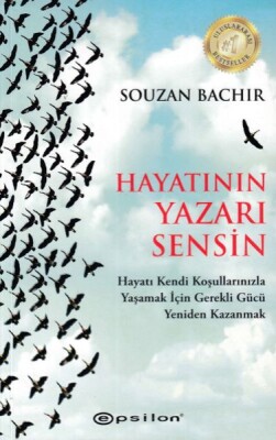 Hayatının Yazarı Sensin - Epsilon Yayınları